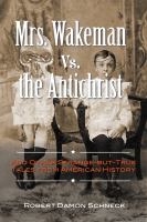 Mrs. Wakeman vs. the Anti-Christ : And Other Strange-But-True Tales from American History cover