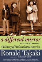 A Different Mirror for Young People : A History of Multicultural America cover