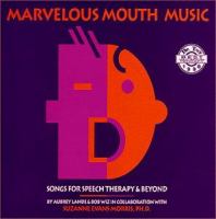 Marvelous Mouth Music Songs for Speech Therapy and Beyond cover