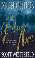 Blue Noon (Midnighters) cover