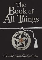 The Book of All Things : Sacred Books cover