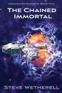 The Chained Immortal : The Doomsayer Journeys Book 2 cover