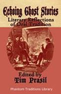 Echoing Ghost Stories : Literary Reflections of Oral Tradition cover