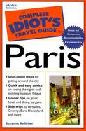 The Complete Idiot's Travel Guide to Paris cover