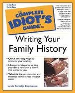 The Complete Idiot's Guide to Writing Your Family History cover