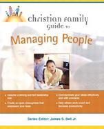 Christian Family Guide to Managing People cover