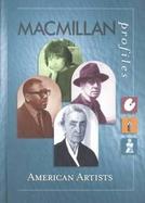 MacMillan Profiles: American Artists (1 Vol.) cover