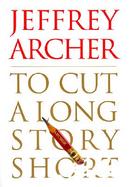To Cut a Long Story Short cover