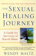 The Sexual Healing Journey A Guide for Survivors of Sexual Abuse cover