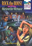 Rock the House: The Case of the Meteorite Menace cover
