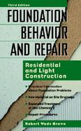 Foundation Behavior and Repair: Residential and Light Construction cover