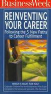 Reinventing Your Career: Following the 5 New Paths to Career Fulfillment cover