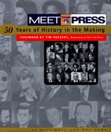 Meet the Press: Fifty Years of History in the Making cover