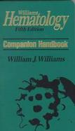 Williams Hematology Companion Handbook: Companion Handbook cover