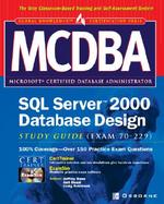 MCDBA SQL Server 2000 Database Design Study Guide (Exam 70-229) cover