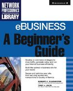 Ebusiness: A Beginner's Guide cover