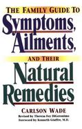 The Family Guide to Symptoms, Ailments, and Their Natural Remedies cover