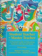 Student Teacher to Master Teacher: A Practical Guide for Educating Students with Special Needs cover