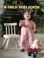 Child Goes Forth, A: A Curriculum Guide for Preschool Children cover