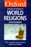 The Concise Oxford Dictionary of World Religions cover
