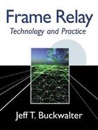 Frame Relay Technology and Practice cover