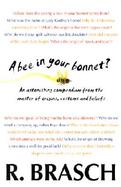 A Bee in Your Bonnet?: An Astonishing Compendium from the Master of Origins, Customs and Beliefs cover