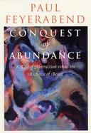 Conquest of Abundance A Tale of Abstraction Versus the Richness of Being cover