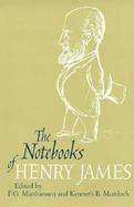 The Notebooks of Henry James cover
