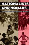 Nationalists and Nomads Essays on Francophone African Literature and Culture cover