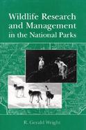 Wildlife Research and Management in the National Parks cover