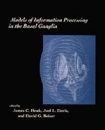 Models of Information Processing in the Basal Ganglia cover