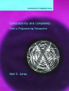 Computability and Complexity From a Programming Perspective cover
