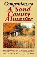 Companion to a Sand County Almanac Interpretive and Critical Essays cover