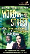 Word on the Street: Video Discussion Starters & Meeting Openers for Youth Groups with Book cover