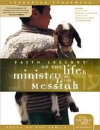 Faith Lessons On The Life And Ministry Of The Messiah cover