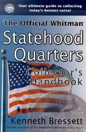 The Official Whitman Statehood Quarters Collector's Handbook cover