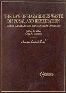 The Law of Hazardous Waste Disposal and Remediation Cases, Legislation, Regulations, Policies cover