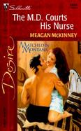 The M.D. Courts His Nurse: Matched in Montana cover