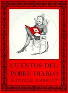 Cuentos del Pobre Diablo / The Devil's Storybook cover
