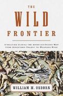 The Wild Frontier: Atrocities During the American-Indian War from Jamestown Colony cover