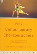 Fifty Contemporary Choreographers cover