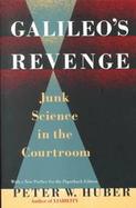 Galileo's Revenge: Junk Science in the Courtroom cover