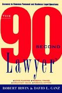 The 90 Second Lawyer Answers to Common Personal and Business Legal Questions cover