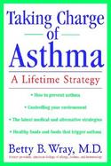 Taking Charge of Asthma A Lifetime Strategy cover