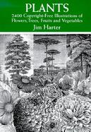 Plants 2400 Copyright-Free Illustrations of Flowers, Trees, Fruits and Vegetables cover