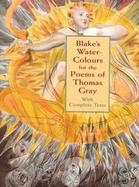 Blake's Water-Colours for the Poems of Thomas Gray With Complete Texts cover