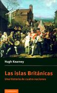Las Islas Britanicas: Una Historia de Cuatro Naciones / British Isles cover