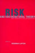Risk and Sociocultural Theory New Directions and Perspectives cover