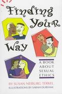 Finding Your Way: A Book about Sexual Ethics cover