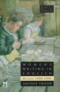 Women's Writing in English: Britain 1900-1945 cover